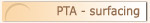 PTA-surfacing